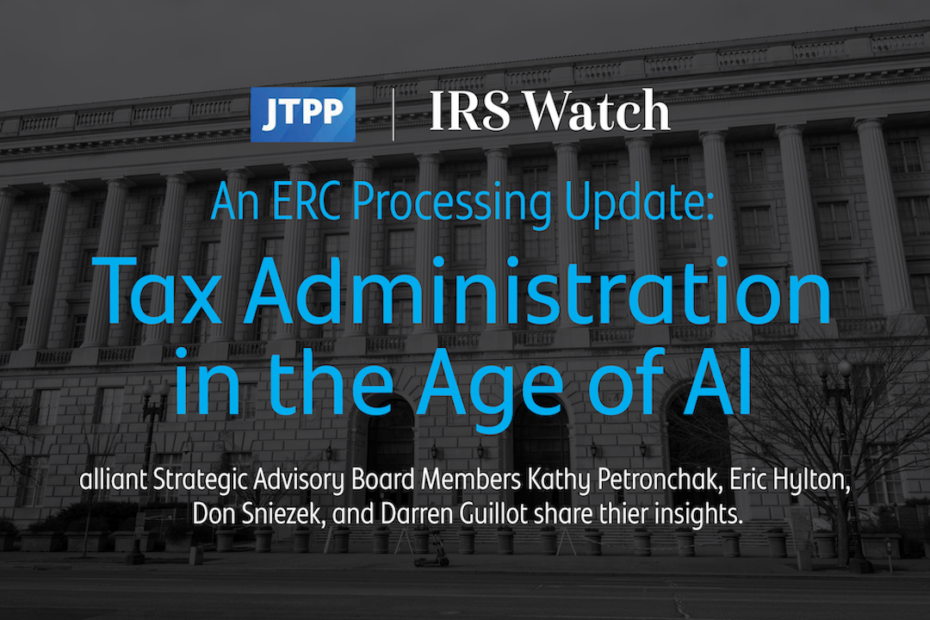 Our experts share insights on the IRS’ newly created Office, its use of AI, and an update on ERC processing